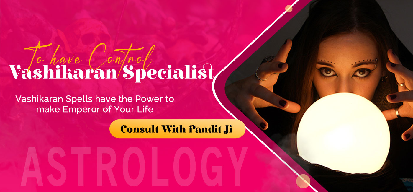 Vashikaran Specialist